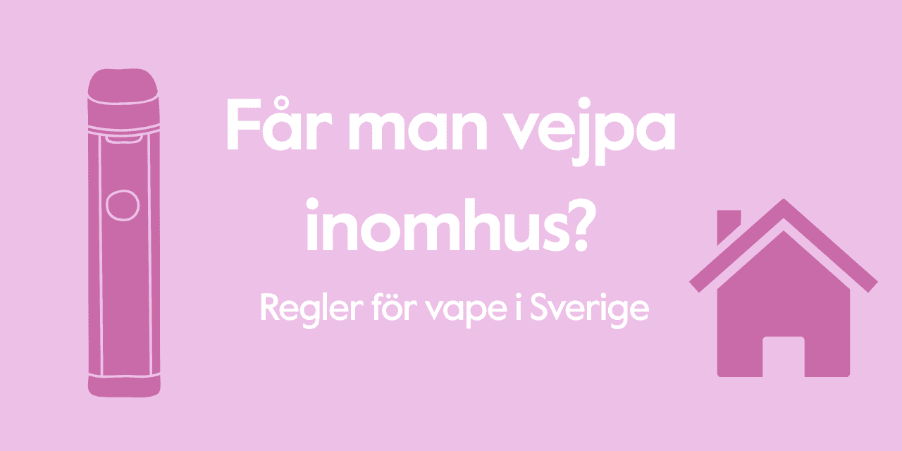Får man vejpa inomhus? Regler för vape i Sverige